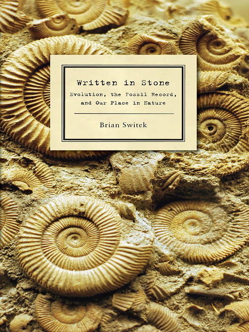Title details for Written in Stone by Brian Switek - Available